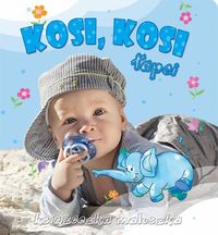 Książeczka maluszka. Kosi, kosi łapci