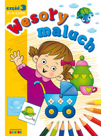 Wesoły maluch. Część 3 (2-4 lata)