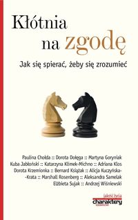 Kłótnia na zgodę. Jak się spierać, żeby się zrozumieć