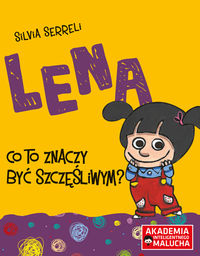 Lena. Co to znaczy być szczęśliwym?