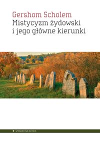 Mistycyzm żydowski i jego główne kierunki