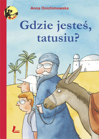 Gdzie jesteś, tatusiu?