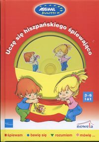 Uczę się hiszpańskiego śpiewająco + CD. 3-6 lat