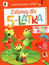Wzorowy maluch. Zadania dla 5-latka (żaby)