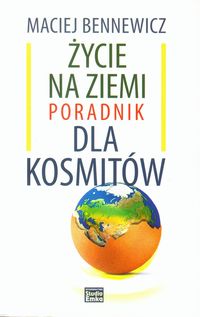 Życie na ziemi. Poradnik dla kosmitów