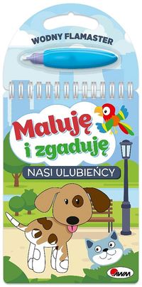 Maluję i zgaduję. Nasi ulubieńcy + flamaster wodny