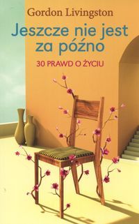 Jeszcze nie jest za późno.