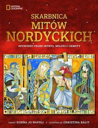 Skarbnica mitów nordyckich. Opowieści pełne intryh, miłości i zemsty