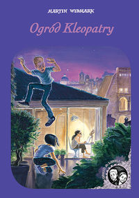 Dawid i Larisa. T.6 Ogród Kleopatry