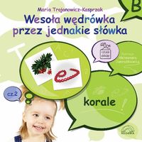 Wesoła wędrówka przez jednakie słówka. Cz.2