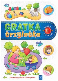 Gratka trzylatka. Zeszyt pierwszy. Edukacyjny quiz z naklejkami