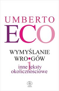 Wymyślanie wrogów i inne teksty okolicznościowe