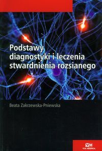 Podstawy diagnostyki i leczenia stwardnienia rozsianego