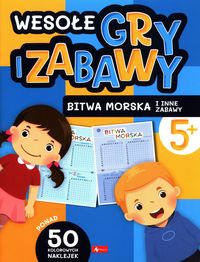 Wesołe gry i zabawy. Bitwa morska i inne zabawy (5+)