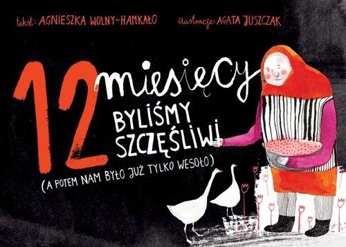12 miesięcy byliśmy szczęśliwi (a potem 