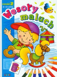 Wesoły maluch. Część 2 (2-4 lata)