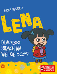 Lena. Dlaczego strach ma wielkie oczy?