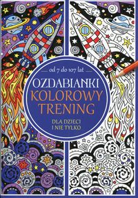Ozdabianki - Kolorowy trening dla dzieci i nie tylko