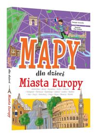Mapy dla dzieci. Miasta Europy