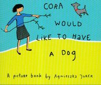 Cora would like to have a dog