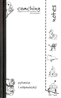 Coaching. Tajemniczy dar kosmitów dla ludzkości. Notes 