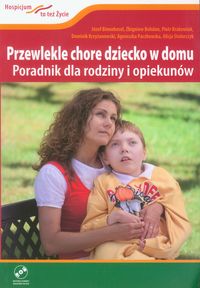 Przewlekle chore dziecko w domu + DVD