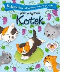 Mali przyjaciele. Kotek