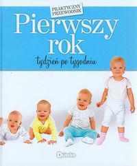 Pierwszy rok tydzień po tygodniu