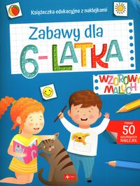Wzorowy maluch. Zadania dla 6-latka (dzieci)