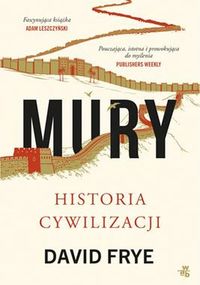Mury. Historia cywilizacji