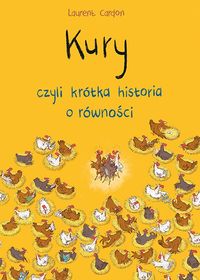 Kury czyli krótka historia o równości