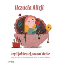 Uczucia Alicji czyli jak lepiej poznać siebie