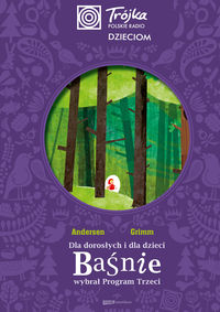 Dla dorosłych i dla dzieci Baśnie wybrał Program Trzeci