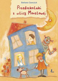 Przedszkolaki z ulicy Morelowej